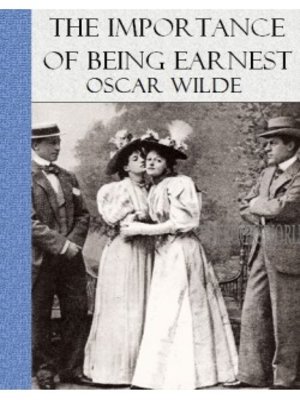 cover image of The Importance of Being Ernest